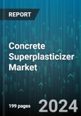 Concrete Superplasticizer Market by Product, Concrete - Global Forecast 2025-2030- Product Image