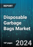 Disposable Garbage Bags Market by Type, By Size, Material Type, Distribution, Application - Global Forecast 2025-2030- Product Image