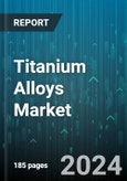 Titanium Alloys Market by Microstructure, End-User - Global Forecast 2025-2030- Product Image