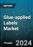 Glue-applied Labels Market by Material Type, Application - Global Forecast 2025-2030- Product Image