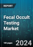 Fecal Occult Testing Market by Product, End-User - Global Forecast 2025-2030- Product Image