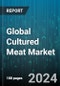 Global Cultured Meat Market by Source (Beef, Chicken, Duck), Usage (Burgers, Hot Dogs, Meatballs), End User - Forecast 2024-2030 - Product Thumbnail Image