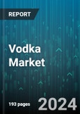 Vodka Market by Product, Quality, Raw Material, Type, Distribution Channel - Global Forecast 2025-2030- Product Image