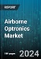 Airborne Optronics Market by System, Technology, Aircraft Type, Application, End Use - Global Forecast 2025-2030 - Product Image