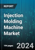 Injection Molding Machine Market by Product, Machine, Clamping Force, End-Use Industry - Global Forecast 2025-2030- Product Image