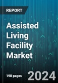 Assisted Living Facility Market by Facility Type, Gender, Service Type, Age - Global Forecast 2025-2030- Product Image