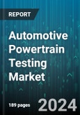 Automotive Powertrain Testing Market by Type, Vehicle Type, Application, Sales Channel - Global Forecast 2025-2030- Product Image