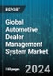 Global Automotive Dealer Management System Market by Component (Automotive Dealer Management Solution, Services), Deployment (On-Cloud, On-Premise), Application, End User - Forecast 2024-2030 - Product Image