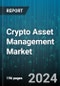 Crypto Asset Management Market by Deployment, End-User - Global Forecast 2025-2030 - Product Image