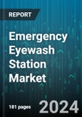 Emergency Eyewash Station Market by Type, End- Use Application - Global Forecast 2025-2030- Product Image