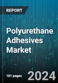 Polyurethane Adhesives Market by Product Type, Technology, Class, Type, End-Use Industry - Global Forecast 2025-2030- Product Image