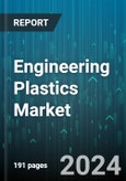 Engineering Plastics Market by Type, Application - Global Forecast 2025-2030- Product Image