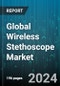 Global Wireless Stethoscope Market by Type (Bluetooth Connect, WiFi Connect), End User (Clinics, Homecare, Hospitals) - Forecast 2024-2030 - Product Image