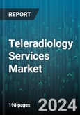 Teleradiology Services Market by Services Type, Modality, Service Providers, Specialty, End-user - Global Forecast 2025-2030- Product Image