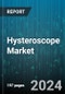 Hysteroscope Market by Product, Application, End-User - Global Forecast 2025-2030 - Product Thumbnail Image