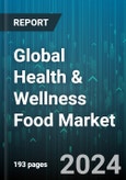 Global Health & Wellness Food Market by Type, Nature, Fat Content, Category, Free From Category, Distribution Channel, Application - Forecast 2024-2030- Product Image