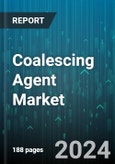 Coalescing Agent Market by Type, Application - Global Forecast 2025-2030- Product Image