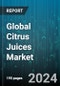Global Citrus Juices Market by Fruit Type (Grapefruit, Lemons, Limes), Form (Frozen Concentrate, Powdered Concentrate), Distribution Channel - Forecast 2024-2030 - Product Image