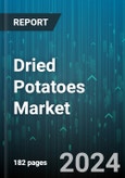 Dried Potatoes Market by Form, Drying Method, End-User - Global Forecast 2025-2030- Product Image