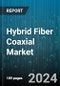 Hybrid Fiber Coaxial Market by Technology, Component, Deployment, Application - Global Forecast 2025-2030 - Product Image