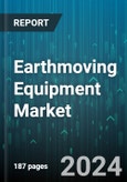 Earthmoving Equipment Market by Type, Application - Global Forecast 2025-2030- Product Image