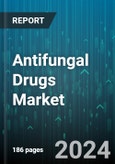 Antifungal Drugs Market by Infection Type, Type, Form, Therapeutic Indications - Global Forecast 2025-2030- Product Image