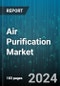 Air Purification Market by Technology, Installation Type, Operation, Distribution Channel, End-User - Global Forecast 2025-2030 - Product Thumbnail Image