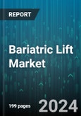 Bariatric Lift Market by Product, Application - Global Forecast 2025-2030- Product Image