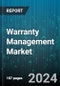 Warranty Management Market by Offering, Warranty Type, Industry, Deployment, Organization Size - Global Forecast 2025-2030 - Product Image