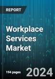 Workplace Services Market by Type, Industry - Global Forecast 2025-2030- Product Image