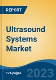 Ultrasound Systems Market - Global Industry Size, Share, Trends, Opportunity, and Forecast, 2018-2028- Product Image