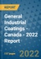 General Industrial Coatings - Canada - 2022 Report - Product Thumbnail Image