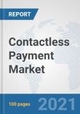 Contactless Payment Market: Global Industry Analysis, Trends, Market Size, and Forecasts up to 2026- Product Image