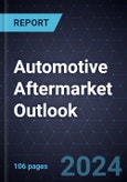 Automotive Aftermarket Outlook, 2024- Product Image