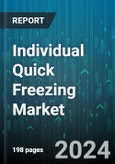 Individual Quick Freezing Market by Equipment, Process Stage, Technology, End-Use - Global Forecast 2025-2030- Product Image