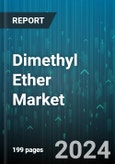 Dimethyl Ether Market by Raw Material, Form, Application - Global Forecast 2025-2030- Product Image