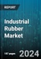 Industrial Rubber Market by Type, Product, Application - Global Forecast 2025-2030 - Product Image