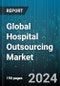 Global Hospital Outsourcing Market by Type (Private, Public), Service (Business Services, Clinical Services, Healthcare IT) - Forecast 2024-2030 - Product Thumbnail Image