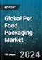 Global Pet Food Packaging Market by Material (Metal, Paper & Paperboard, Plastic), Products (Can & Jar, Containers, Pouches & Bags), Application, End Use - Forecast 2024-2030 - Product Image