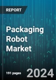 Packaging Robot Market by Gripper Type, Application, End-Use Industries - Global Forecast 2025-2030- Product Image