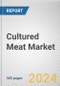 Cultured Meat Market By Type, By End User: Global Opportunity Analysis and Industry Forecast, 2024-2033 - Product Image