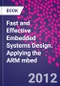 Fast and Effective Embedded Systems Design. Applying the ARM mbed - Product Thumbnail Image