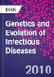Genetics and Evolution of Infectious Diseases - Product Image
