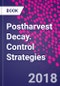 Postharvest Decay. Control Strategies - Product Thumbnail Image