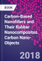Carbon-Based Nanofillers and Their Rubber Nanocomposites. Carbon Nano-Objects - Product Thumbnail Image
