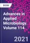 Advances in Applied Microbiology. Volume 114 - Product Thumbnail Image