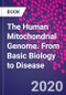 The Human Mitochondrial Genome. From Basic Biology to Disease - Product Image