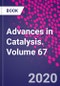 Advances in Catalysis. Volume 67 - Product Thumbnail Image