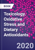 Toxicology. Oxidative Stress and Dietary Antioxidants- Product Image