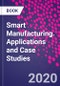 Smart Manufacturing. Applications and Case Studies - Product Thumbnail Image